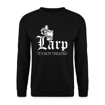 Larp is not a theater - Unisex Sweatshirt - black - Front - Alina (178cm) & Michal (187cm)