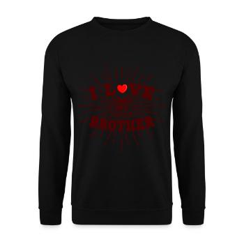 I love my brother I love my Brother - Unisex Sweatshirt - black - Front - Alina (178cm) & Michal (187cm)