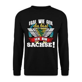 Egal Wie Geil Du Bist Ich Bin Sachse! - Unisex Pullover - Schwarz - Vorne - Alina (178cm) & Michal (187cm)