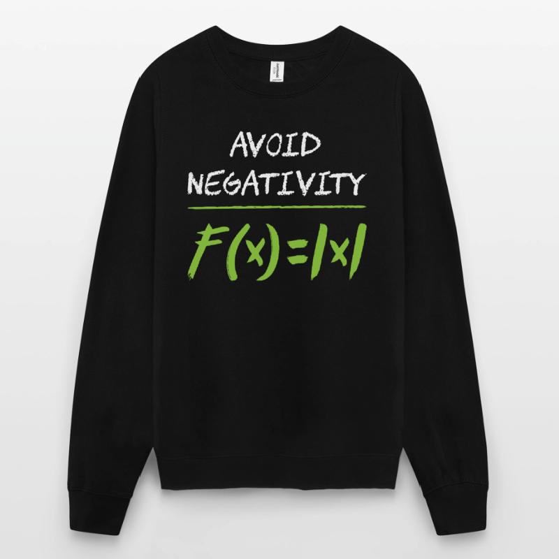 Avoid negativity math Unisex Sweatshirt