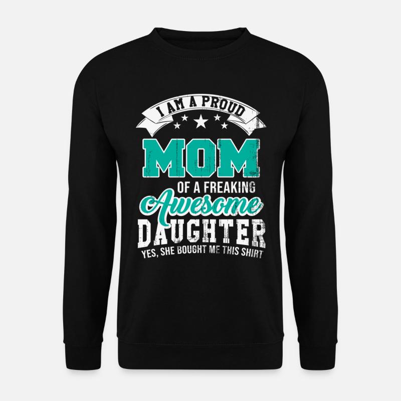 mother daughter proudly present - Unisex Sweatshirt - black