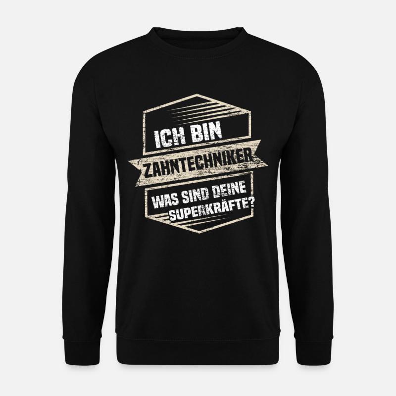 Dental technician hero - Unisex Sweatshirt - black