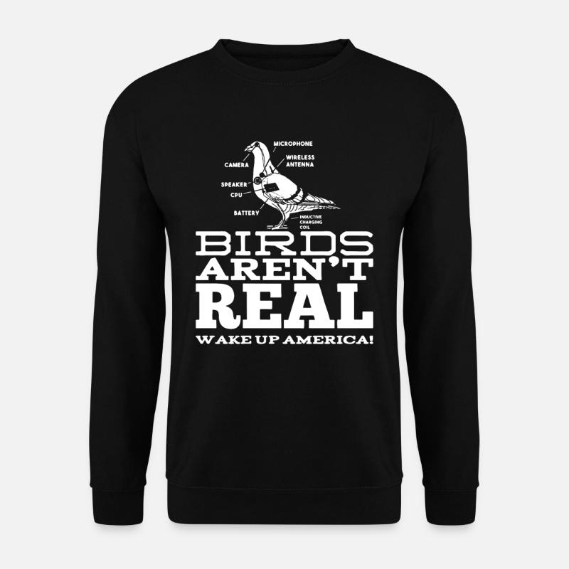 Birds Aren't Real - Unisex Pullover - Schwarz