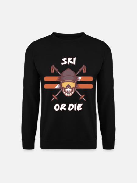 Ski or Die Geschenkidee für Skifahrer - Unisex Pullover - Schwarz