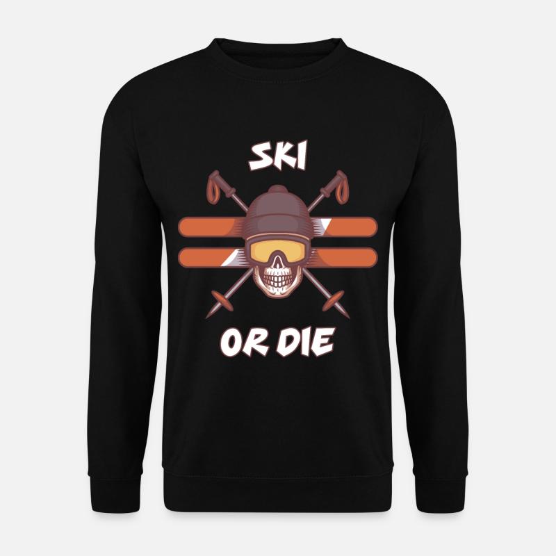 Ski or Die Geschenkidee für Skifahrer - Unisex Pullover - Schwarz