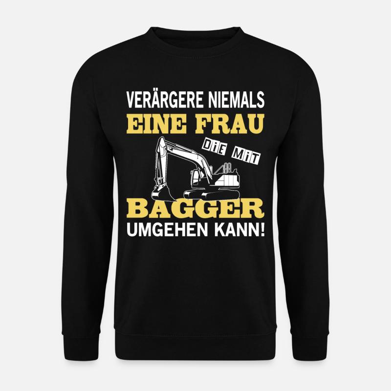 Baggerfahrer Sprüche Bagger Baggerführer Baustelle - Unisex Pullover - Schwarz