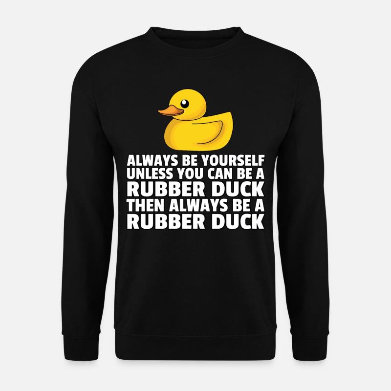 Rubber duck rubber duck rubber duck - Unisex Sweatshirt - black