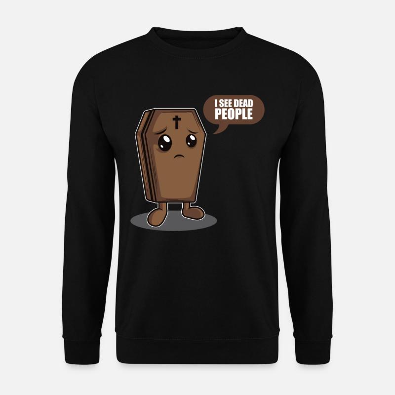 I See Dead People Pathologist Funeral Mortician - Unisex Pullover - Schwarz