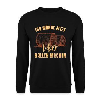 Ich würde jetzt lieber Heu Ballen machen - Unisex Pullover - Schwarz - Vorne - Alina (178cm) & Michal (187cm)