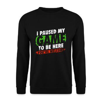I paused my game to be here gamer humor - Unisex Sweatshirt - black - Front - Alina (178cm) & Michal (187cm)