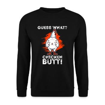 Guess What Chicken Butt - Unisex Sweatshirt - black - Front - Alina (178cm) & Michal (187cm)