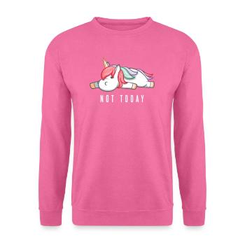 Not Today - Unisex Pullover - Pink - Vorne