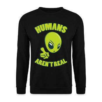 HUMANS ARE NOT REAL Alien UFO Sci-Fi Geschenke - Unisex Pullover - Schwarz - Vorne - Alina (178cm) & Michal (187cm)
