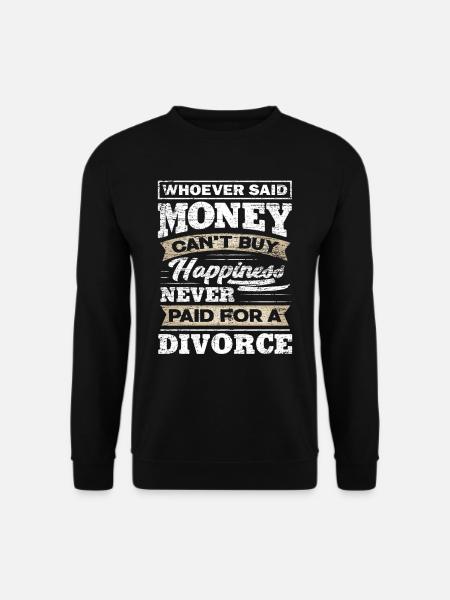 Scheidung Geld - Unisex Pullover - Schwarz