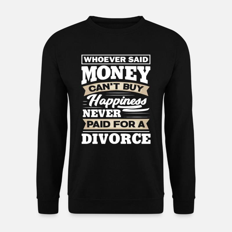 Divorce Pay - Unisex Sweatshirt - black