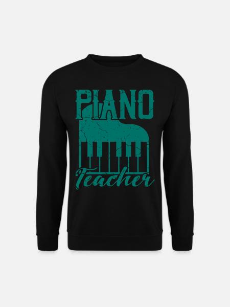 PIANO LEHRER Geschenk Für Klavierlehrer - Unisex Pullover - Schwarz