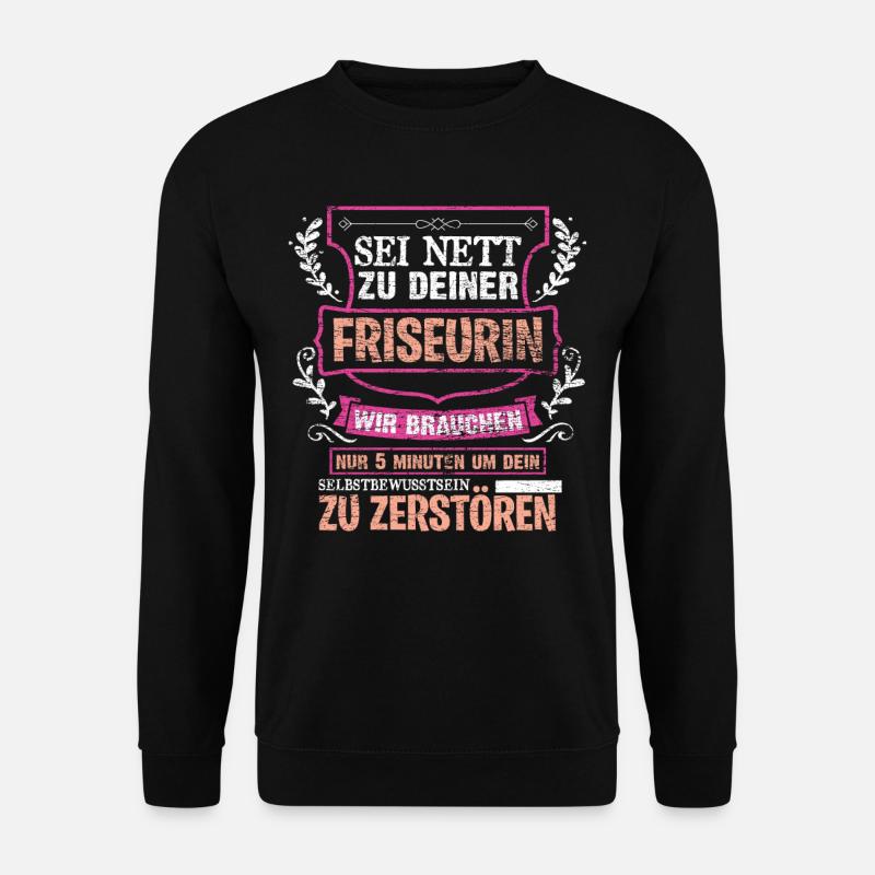Friseurin - Unisex Pullover - Schwarz