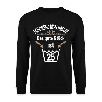25. Geburtstag 25 Jahre Schonend Behandeln 25 - Unisex Pullover - Schwarz - Vorne - Alina (178cm) & Michal (187cm)