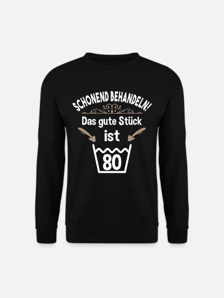 80. Geburtstag 80 Jahre Schonend Behandeln 80 - Unisex Pullover - Schwarz