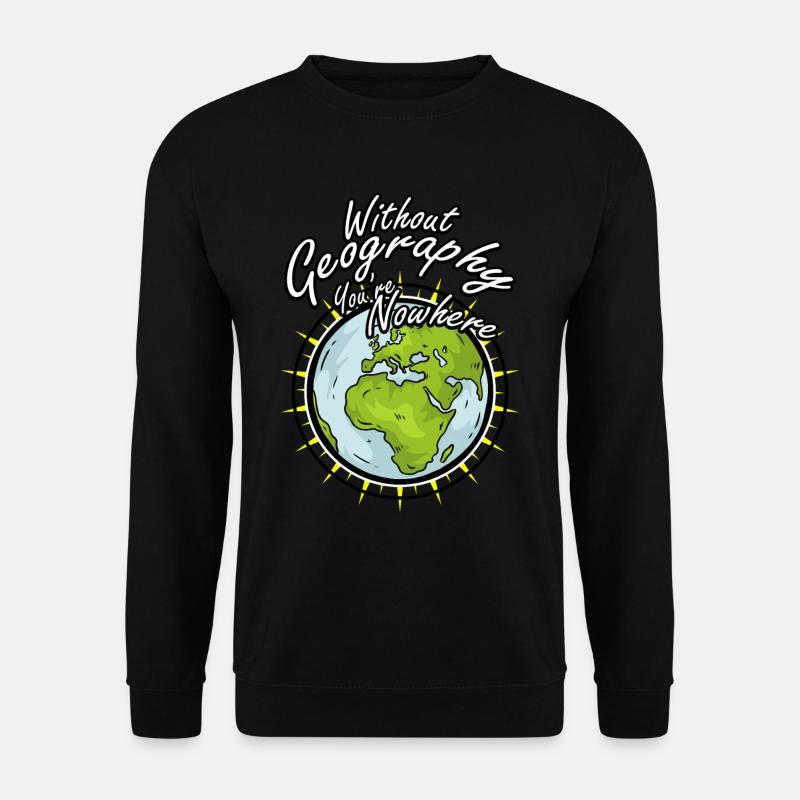 Geography Geografie Geschenk Idee - Unisex Pullover - Schwarz
