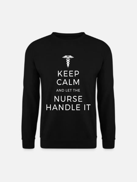 Keep Calm & Let The Nurse Handle Krankenschwester - Unisex Pullover - Schwarz