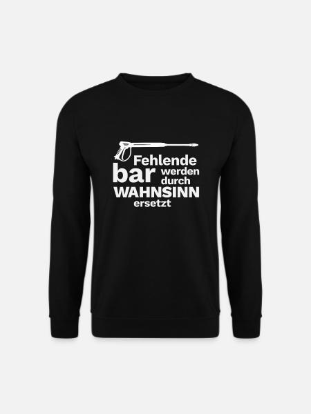 Hochdruckreiniger Dampfstrahler Lustiger Spruch - Unisex Pullover - Schwarz