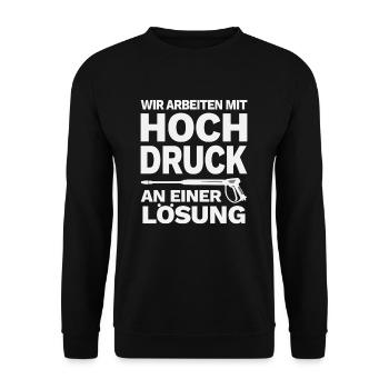Hochdruckreiniger Dampfstrahler Lustiger Spruch - Unisex Pullover - Schwarz - Vorne - Alina (178cm) & Michal (187cm)