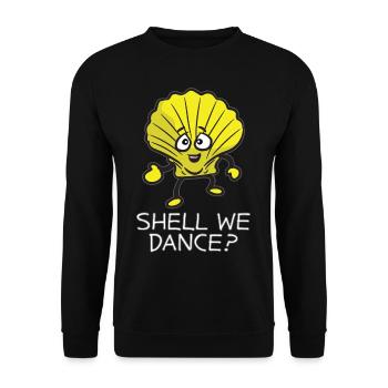 SHELL WE DANCE Funny Dancing Shell Humor - Unisex Sweatshirt - black - Front - Alina (178cm) & Michal (187cm)