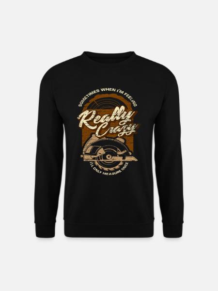 Carpenter circular saw - Unisex Sweatshirt - black