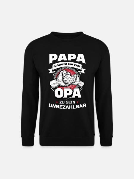 Papa Zu Sein Ist Eine Ehre Opa Zu Sein Unbezahlbar - Unisex Pullover - Schwarz