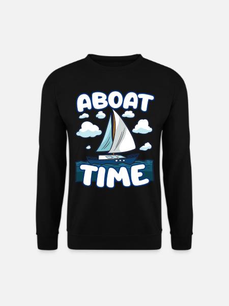 ABOAT TIME Segelschiff Segel Turn Segler Humor - Unisex Pullover - Schwarz