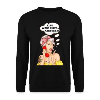 Klug Wars Nicht Aber Geil Sprüche Lustig - Unisex Pullover - Schwarz - Vorne - Alina (178cm) & Michal (187cm)