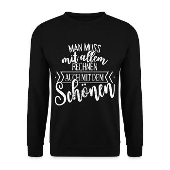 Man Muss Mit Allem Rechnen Auch Mit Dem Schönen - Unisex Pullover - Schwarz - Vorne - Alina (178cm) & Michal (187cm)