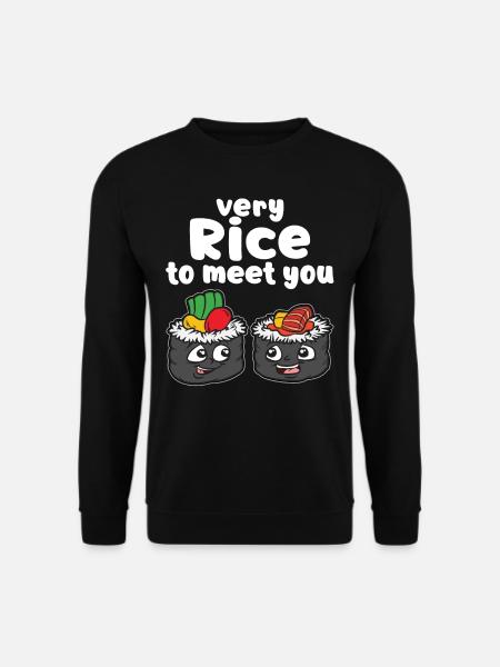 VERY RICE TO MEET YOU Sushi Fan Humor Spruch - Unisex Pullover - Schwarz