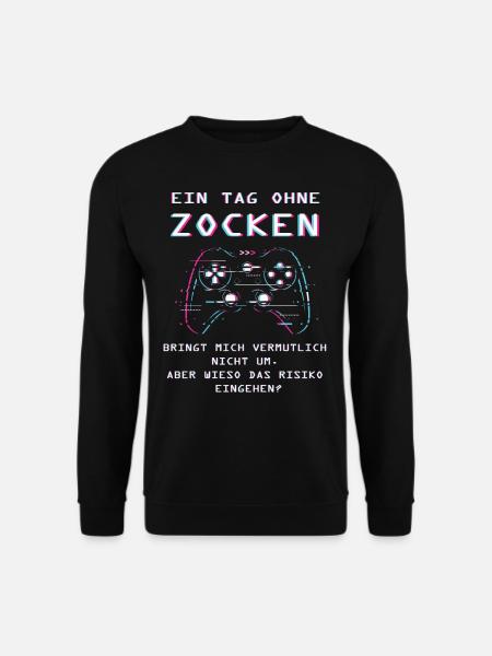 ein Tag ohne Zocken - Unisex Pullover - Schwarz
