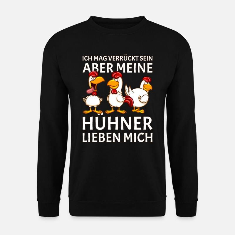 Ich mag verrückt sein aber meine Hühner lieben mic - Unisex Pullover - Schwarz