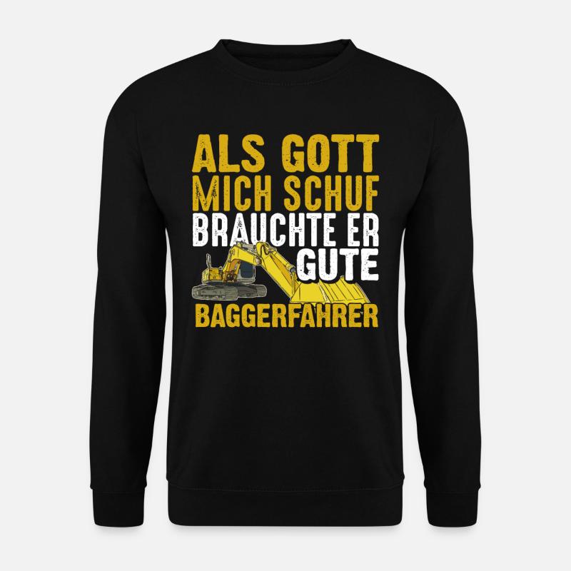 Baggerfahrer Geschenk - Unisex Pullover - Schwarz