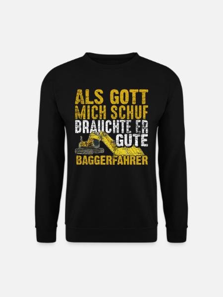 Baggerfahrer Arbeit - Unisex Pullover - Schwarz