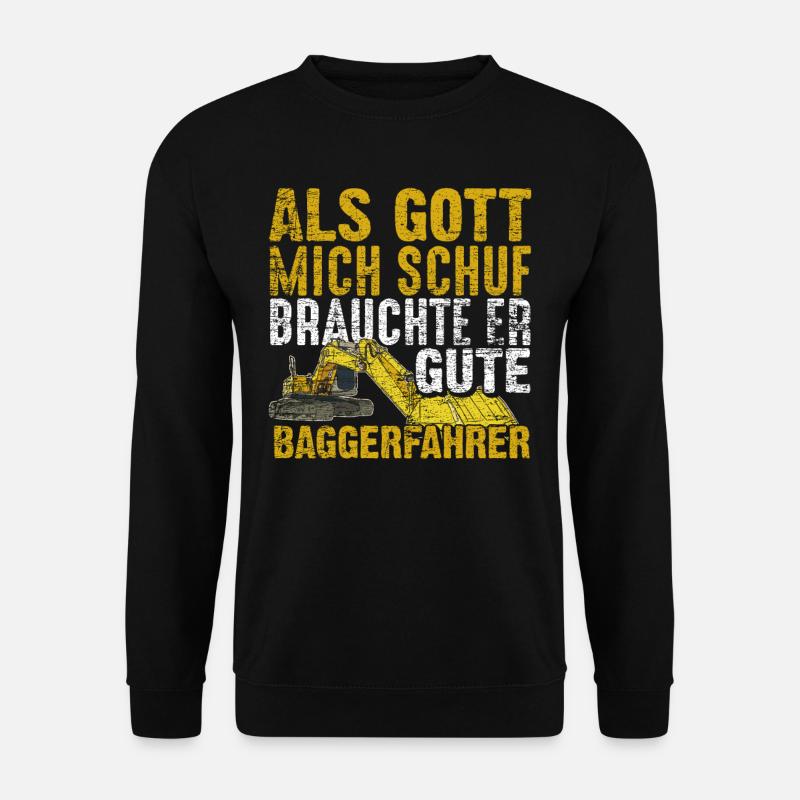 Baggerfahrer Arbeit - Unisex Pullover - Schwarz