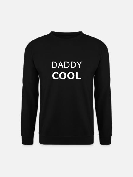 Daddy cool - Unisex Sweatshirt - black