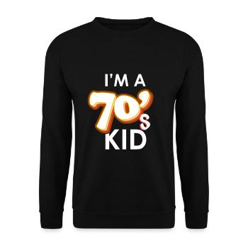 I’m a 70's Kid Cadeau de la génération des années 70 - Sweat-shirt Unisexe - noir - Devant - Alina (178cm) & Michal (187cm)
