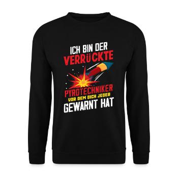 Pyrotechniker Verrückt - Unisex Pullover - Schwarz - Vorne - Alina (178cm) & Michal (187cm)