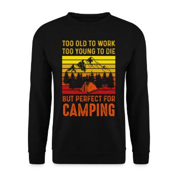 Camping too old to work - Unisex Sweatshirt - black - Front - Alina (178cm) & Michal (187cm)