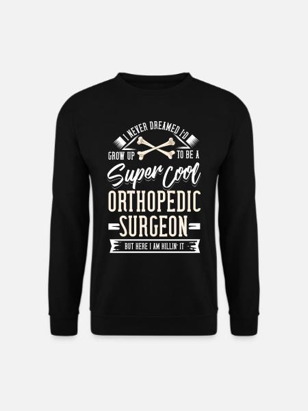 Orthopädischer Chirurg Geschenk Knochen Orthopäde - Unisex Pullover - Schwarz