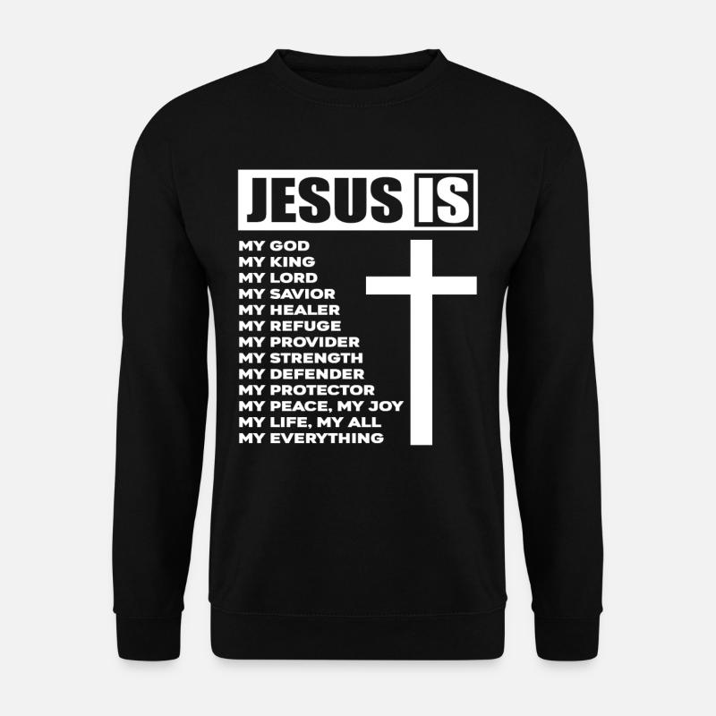 Jesus is my everything - Unisex Sweatshirt - black