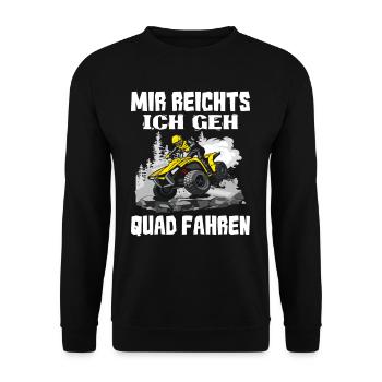 Quad Mir Reichts Ich Geh Quad Fahren - Unisex Pullover - Schwarz - Vorne - Alina (178cm) & Michal (187cm)