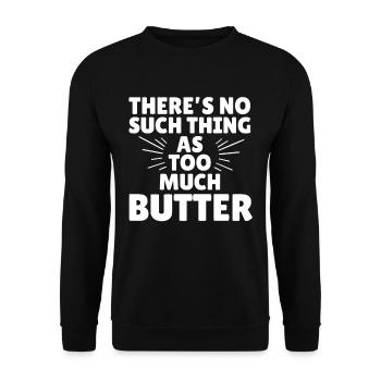 Es gibt nicht zu viel Butter - Unisex Pullover - Schwarz - Vorne - Alina (178cm) & Michal (187cm)