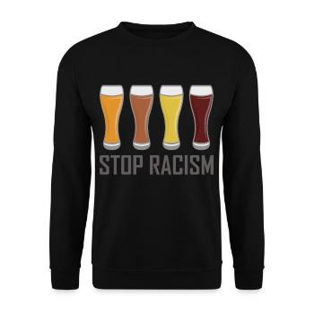 BEER FUNNY STOP RACISM men's gift - Unisex Sweatshirt - black - Front - Alina (178cm) & Michal (187cm)