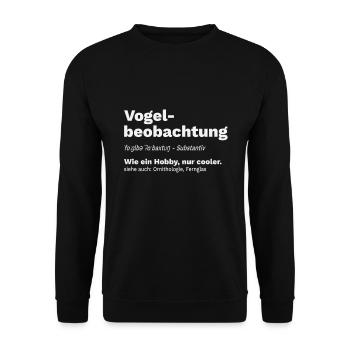 Bird Watching Vogelbeobachtung Birding Ornithologe - Unisex Pullover - Schwarz - Vorne - Alina (178cm) & Michal (187cm)