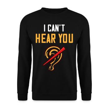 Deaf deaf deafness hearing loss hearing loss - Unisex Sweatshirt - black - Front - Alina (178cm) & Michal (187cm)